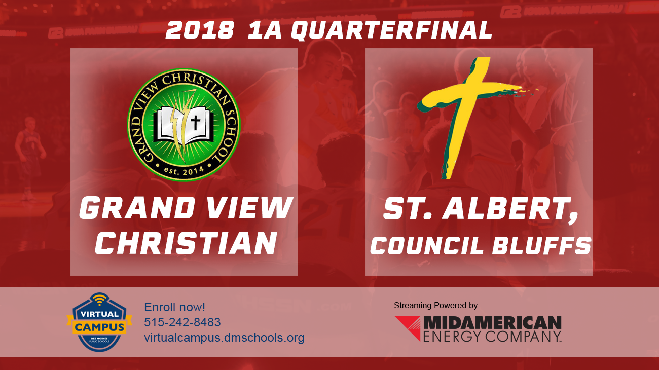 Basketball: 2018, Class 1A Quarterfinals - GV Christian vs. St. Albert