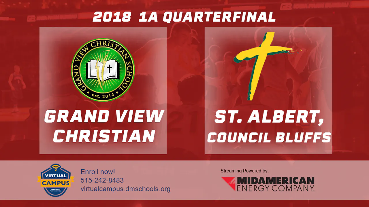 2018 1A Basketball Quarter Finals Grand View Christian vs. St. Albert