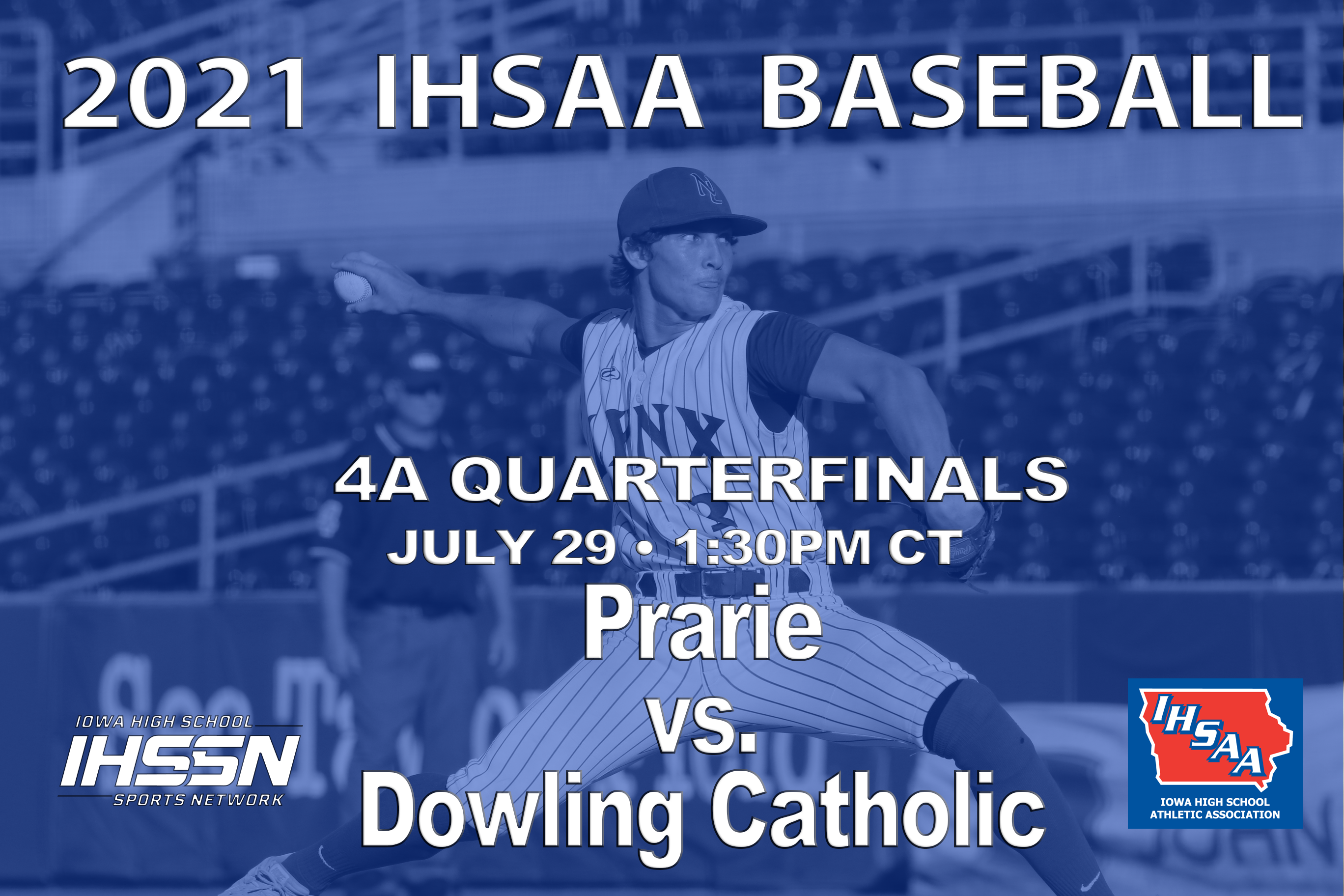 Baseball: 2021, Class 4A Quarterfinals - Dowling Catholic vs. Prairie, CR