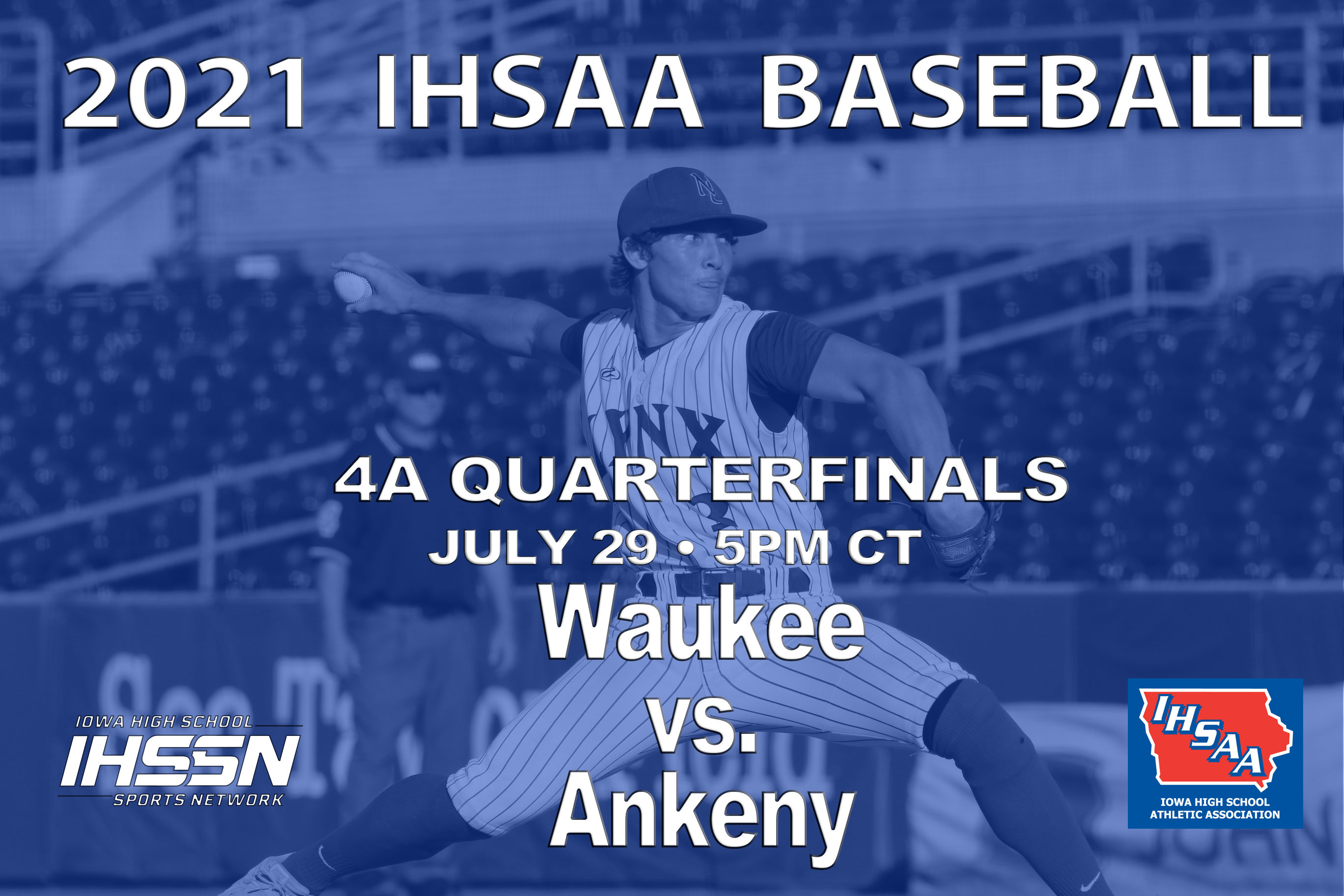 Baseball: 2021, Class 4A Quarterfinals - Ankeny vs. Waukee 