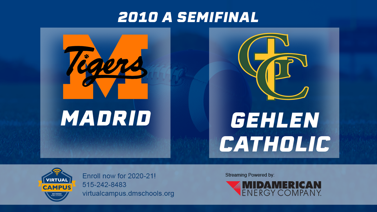 Football: 2010, Class A Semifinals - Madrid vs. Gehlen Catholic 