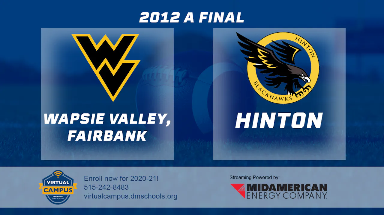2012 Class A Football Finals Wapsie Valley, Fairbank vs. Hinton Iowa