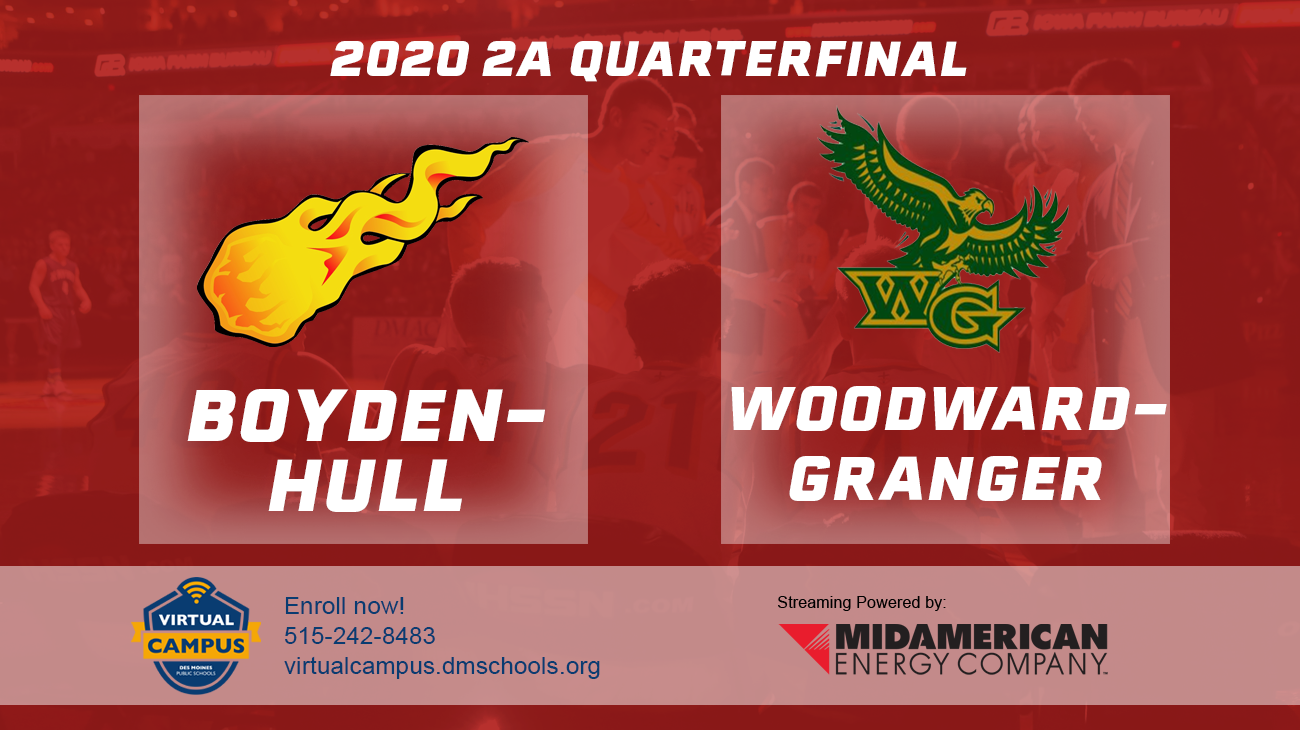 Basketball: 2020, Class 2A Quarterfinals - Boyden-Hull vs. Woodward-Granger
