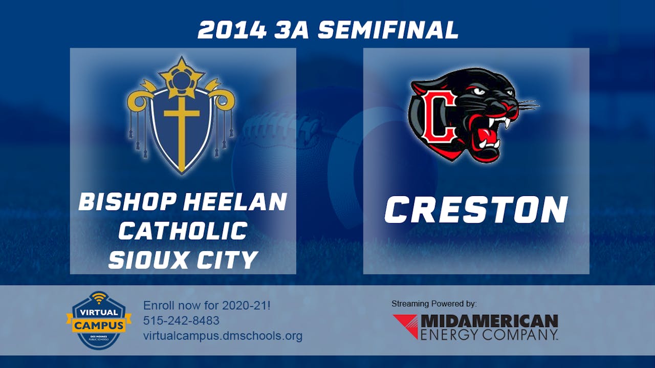 2014 3A Football Semi Finals Heelan Catholic, Sioux City vs