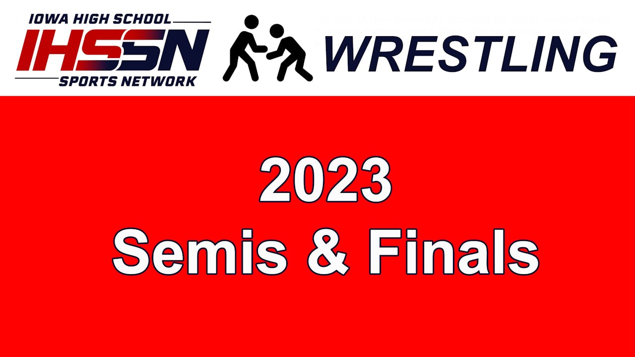 Wrestling '23 SEMI-FINALS & FINALS