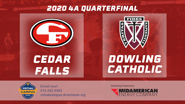2020 4A Basketball Quarter Finals: Cedar Falls vs. Dowling Catholic