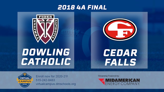 2018 4A Football Finals: Dowling Catholic vs. Cedar Falls
