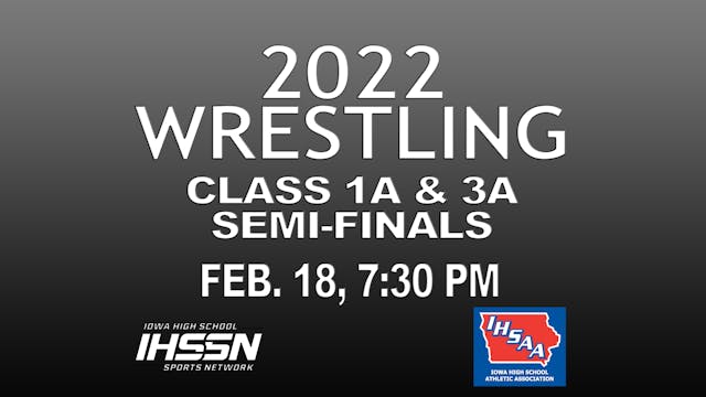 2022 IHSSN 1A & 3A Wrestling Semi Finals