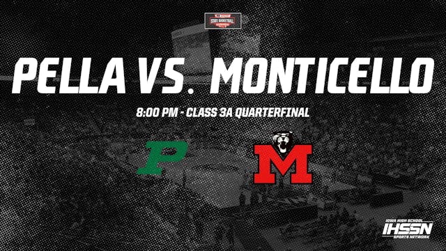2021 3A Basketball Quarter Finals: Pella vs.Monticello