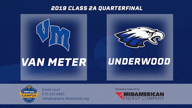 2019 2A Baseball Quarter Finals: Van Meter vs. Underwood