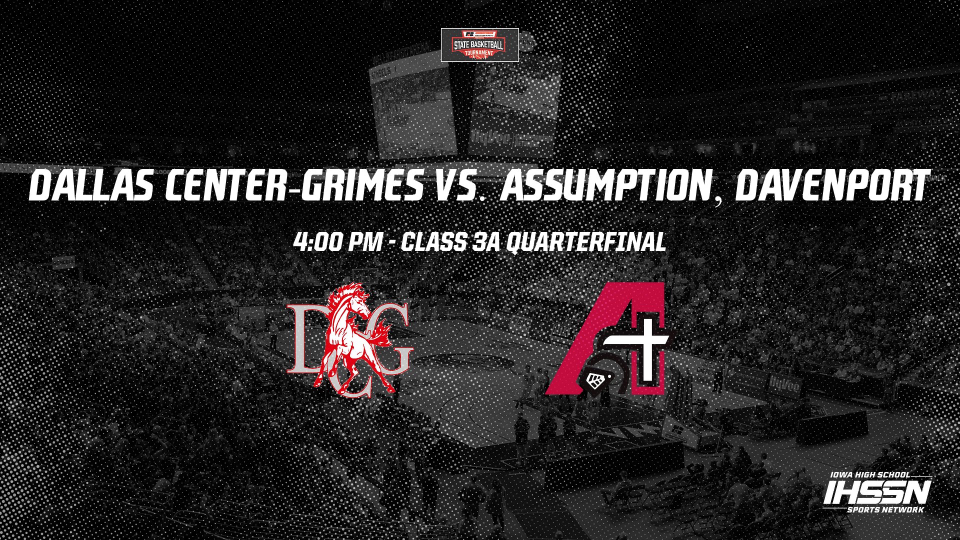 Basketball: 2021, Class 3A Quarterfinals - Dallas Center-Grimes vs. Assumption