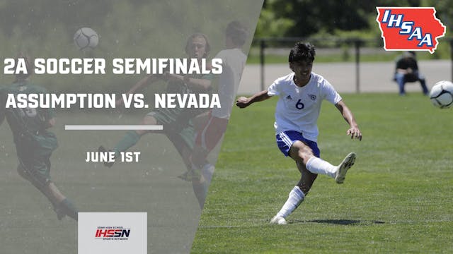 Soccer '23 2A Semifinals  - Assumption vs. Nevada