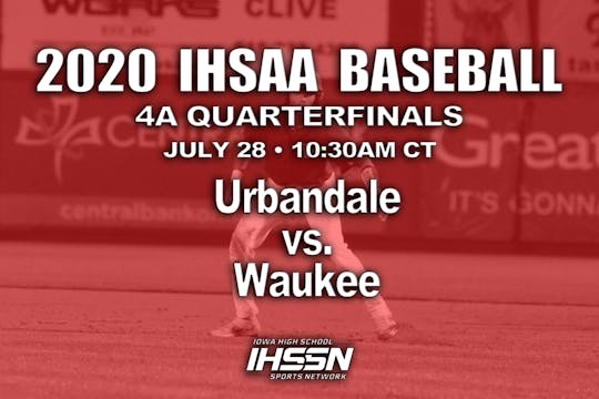 2020 4A Baseball Quarter Finals: Urbandale vs. Waukee