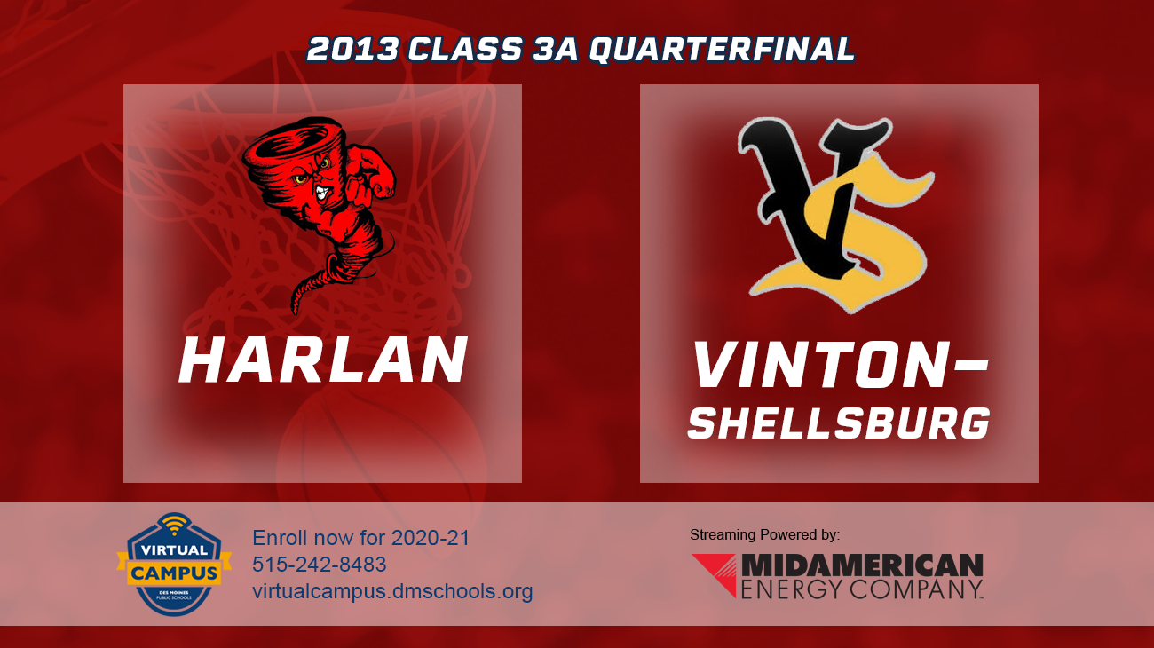 Basketball: 2013, Class 3A Quarterfinals - Harlan vs. Vinton-Shellsburg