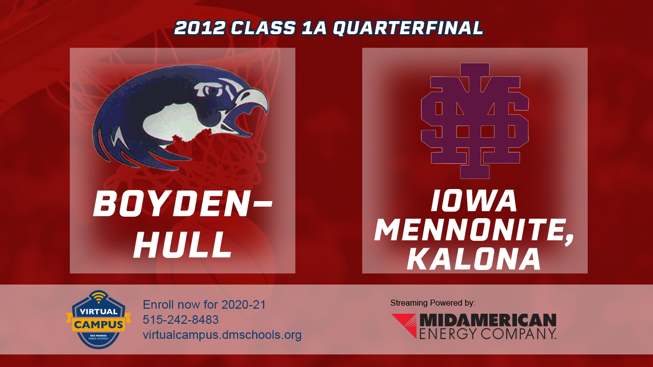 Basketball: 2012, Class 1A Quarterfinals - Boyden-Hull vs. Iowa Mennonite