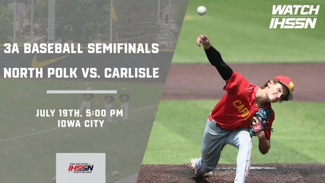 Baseball '23 3A Semifinals - North Polk vs. Carlisle (Ar)