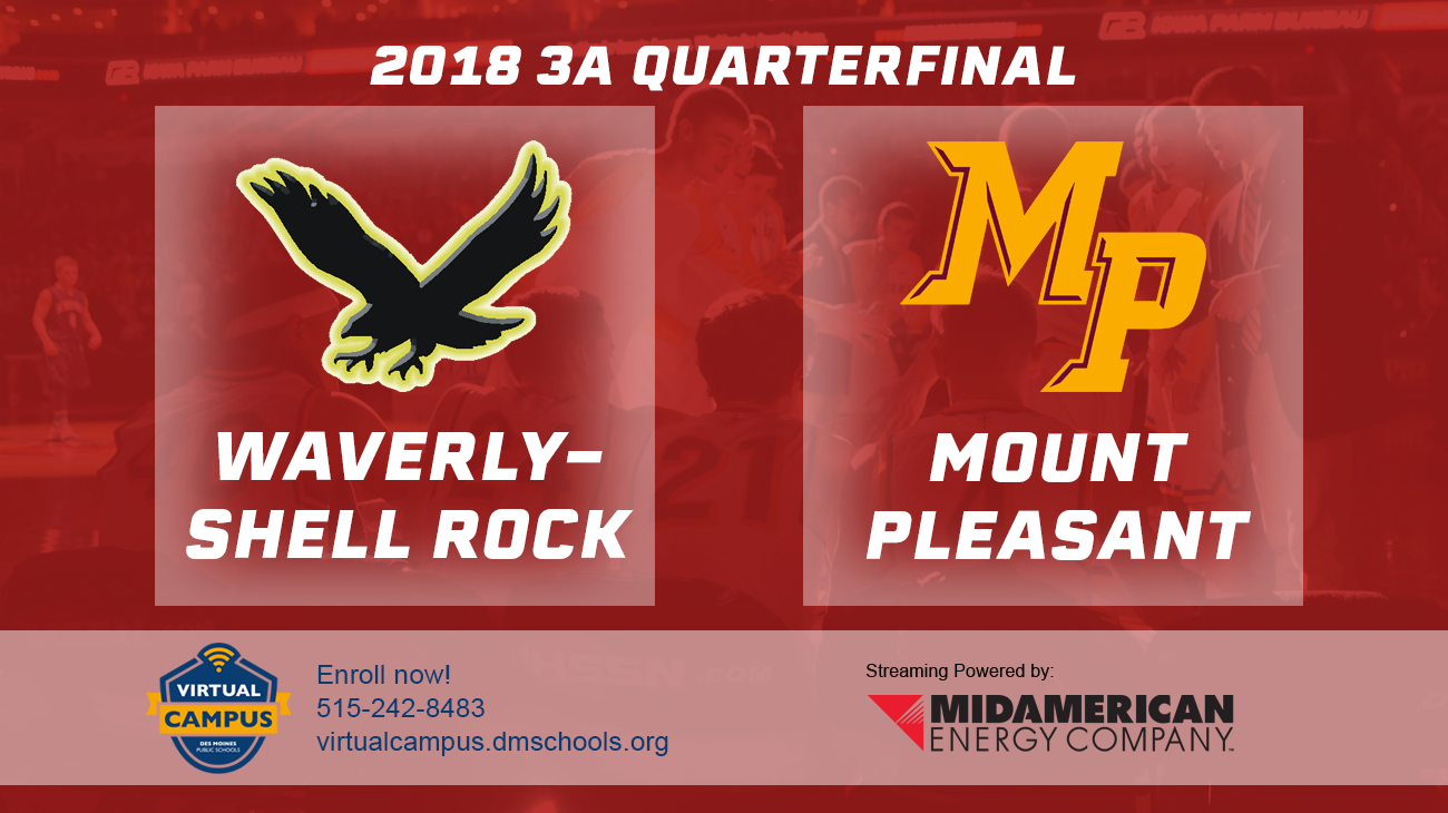 Basketball: 2018, Class 3A Quarterfinals - Waverly-Shell Rock vs. Mount Pleasant