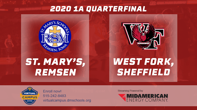 2020 1A Basketball Quarter Finals: St. Mary's, Remsen vs. West Fork