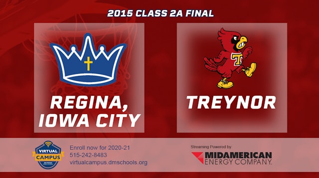 2015 2A Basketball Finals: Regina, Iowa City vs.Treynor