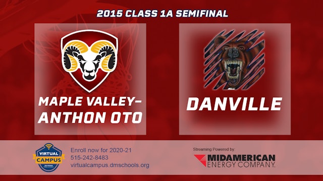 2015 1A Basketball Semi Finals: Maple Valley Anthon Oto vs. Danville