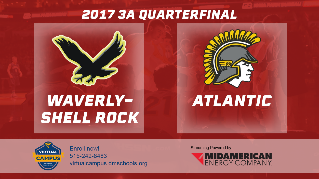 Basketball: 2017, Class 3A Quarterfinals - Waverly-Shell Rock vs. Atlantic