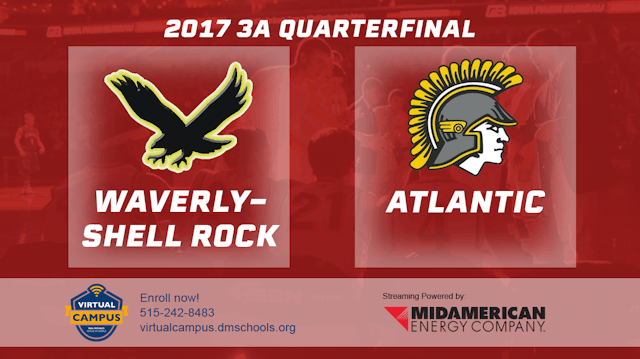 2017 3A Basketball Quarter Finals: Waverly-Shell Rock vs. Atlantic