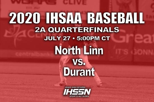 2020 2A Baseball Quarter Finals: North Linn, Troy Mills vs. Durant
