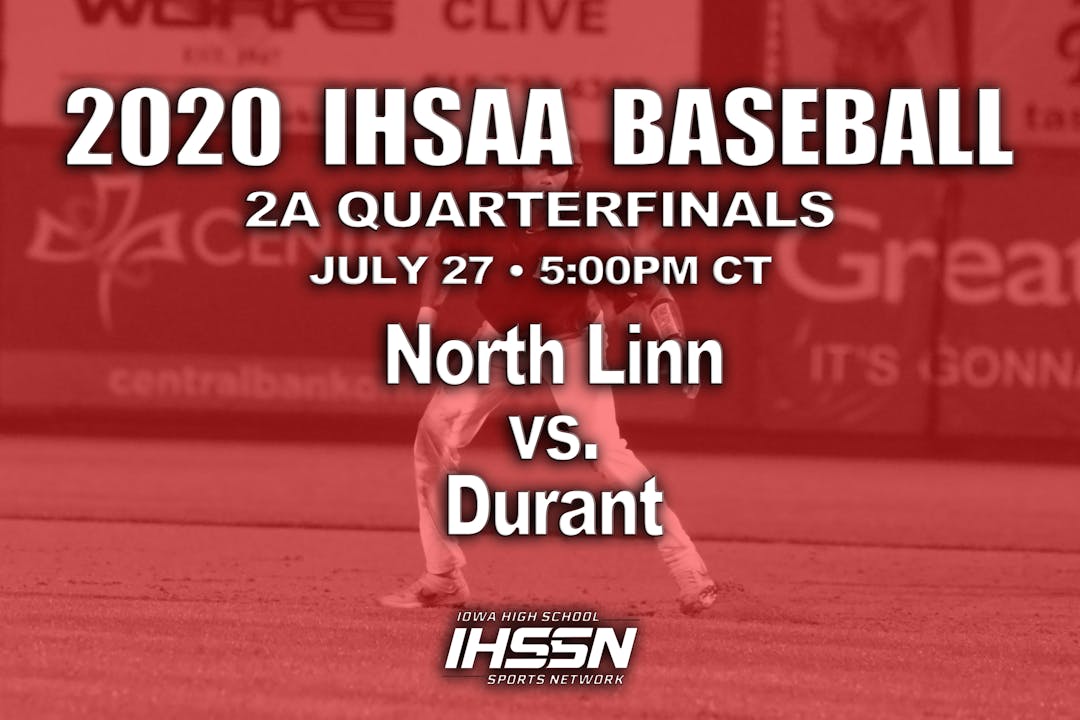 2020 2A Baseball Quarter Finals North Linn, Troy Mills vs. Durant
