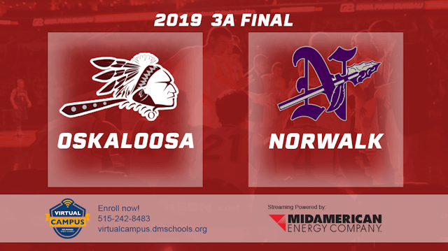 2019 3A Basketball Finals: Oskaloosa vs. Norwalk