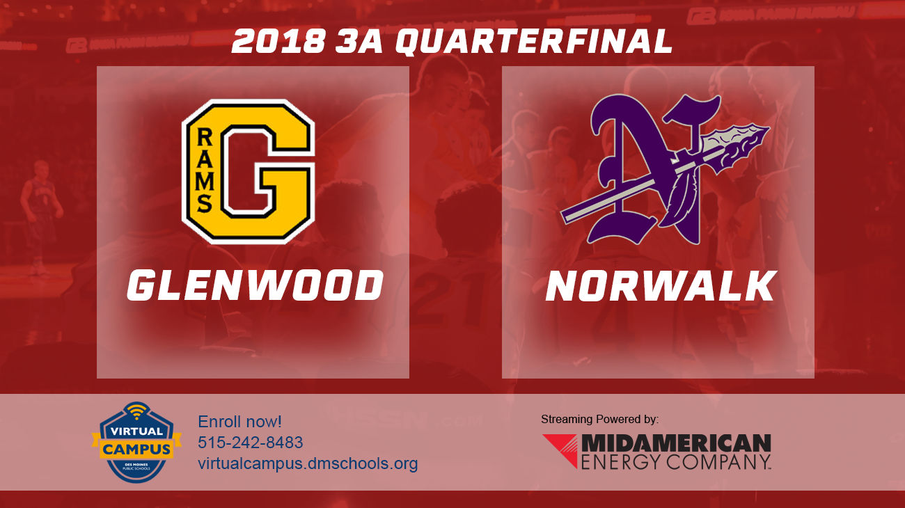 Basketball: 2018, Class 3A Quarterfinals - Glenwood vs. Norwalk