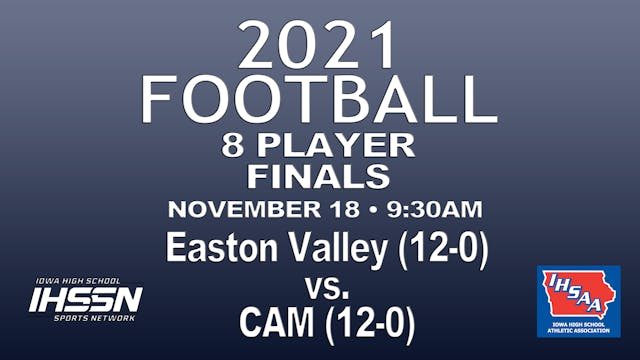 2021 8 Player Football Finals: CAM vs. Easton Valley