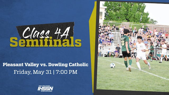 Soccer '24 - 4A Soccer Semifinals - Dowling vs. Pleasant Valley (AR)