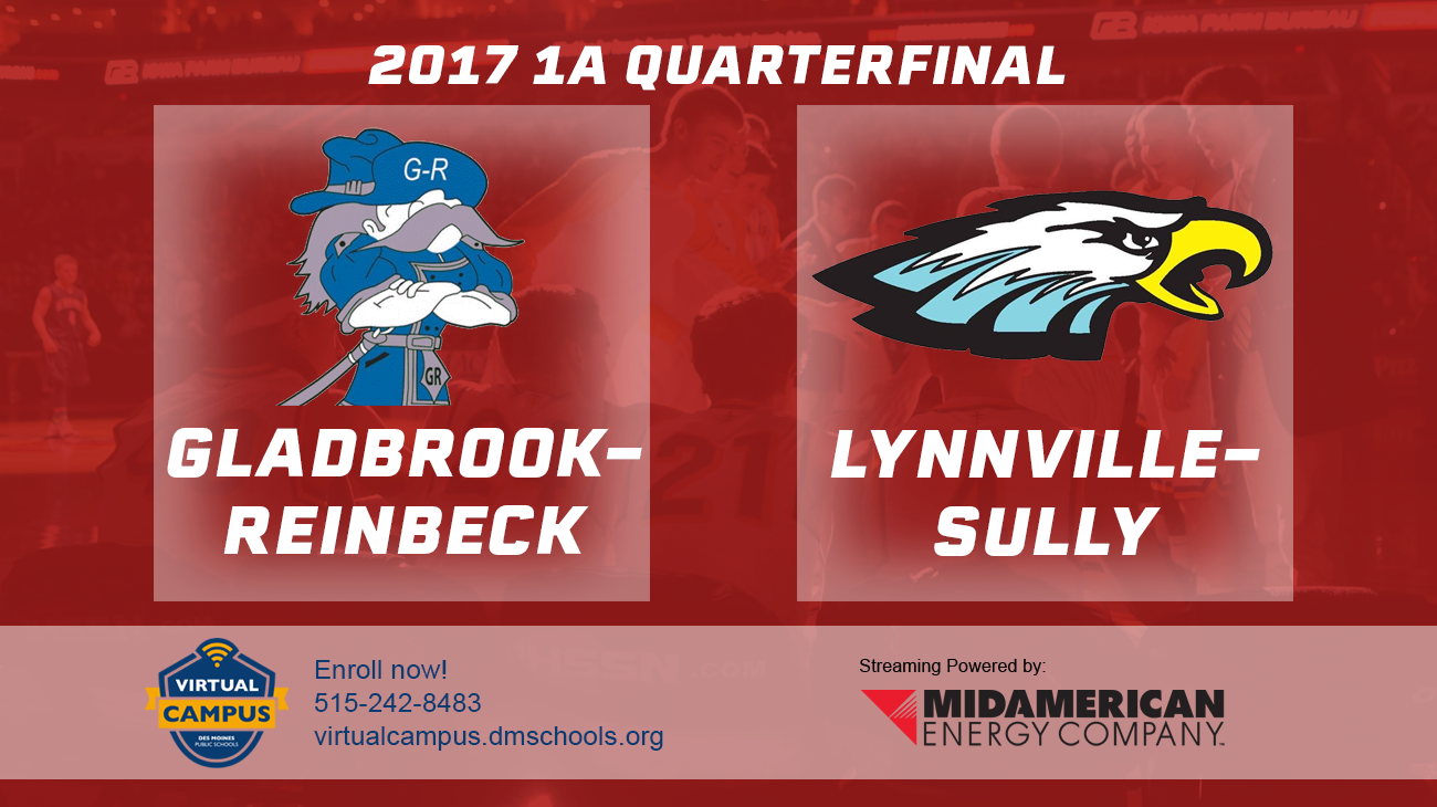 Basketball: 2017, Class 1A Quarterfinals - Gladbrook-Reinbeck vs Lynnville-Sully