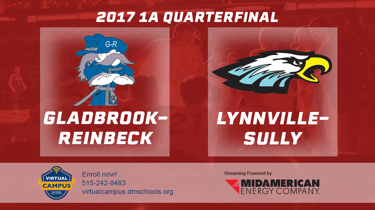2017 1A Basketball Quarter Finals GladbrookReinbeck vs. Lynnville