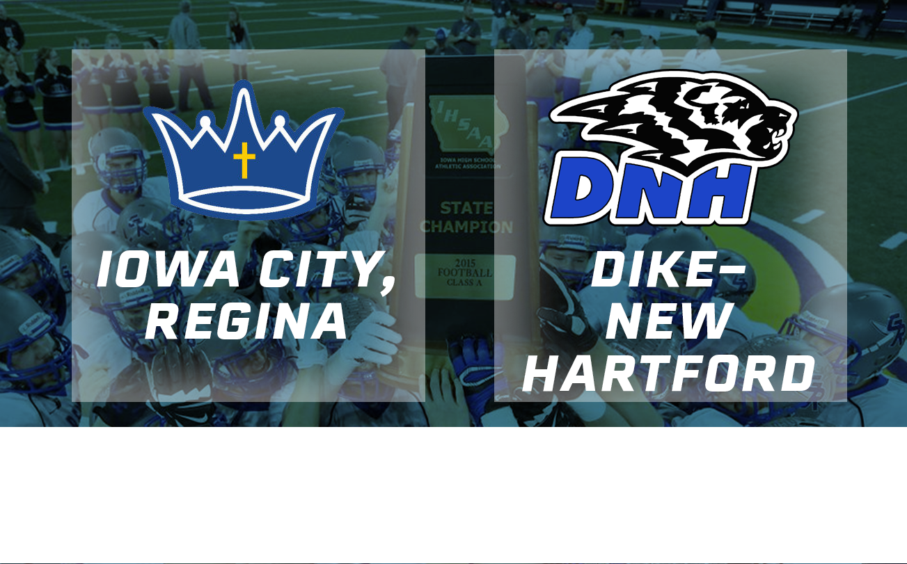 Football: 2015, Class 1A Semifinals - Iowa City, Regina vs. Dike-New Hartford