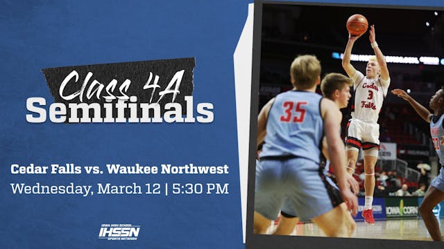 Basketball '25, Class 4A SF - Cedar Falls vs. Waukee Northwest