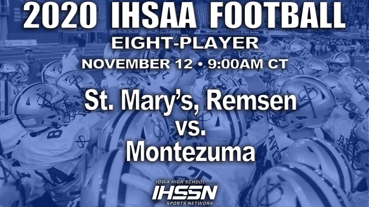 2021 8 Player Football Semi Finals St. Mary's, Remsen vs. Montezuma