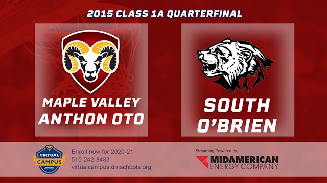 2015 1A Basketball Quarter Finals: Maple Valley-Anthon-Oto vs South O'Brien