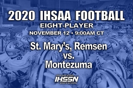 2020 8 Player Football Semi Finals: St. Mary's, Remsen vs. Montezuma