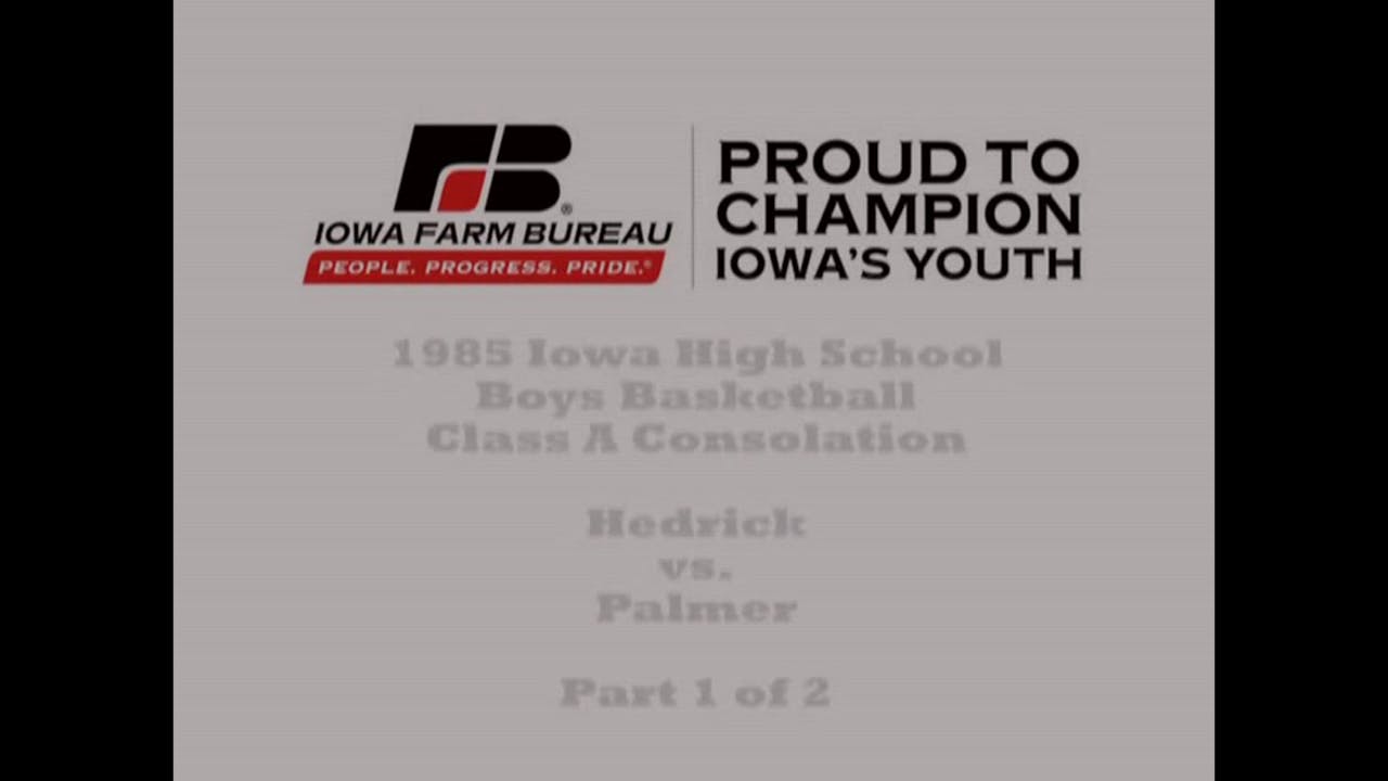 1985 Class A Basketball Consolation Hedrick vs. Palmer, Pt. 1 Iowa