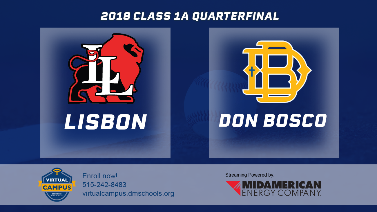 Baseball: 2018, Class 1A Quarterfinals - Lisbon vs. Don Bosco