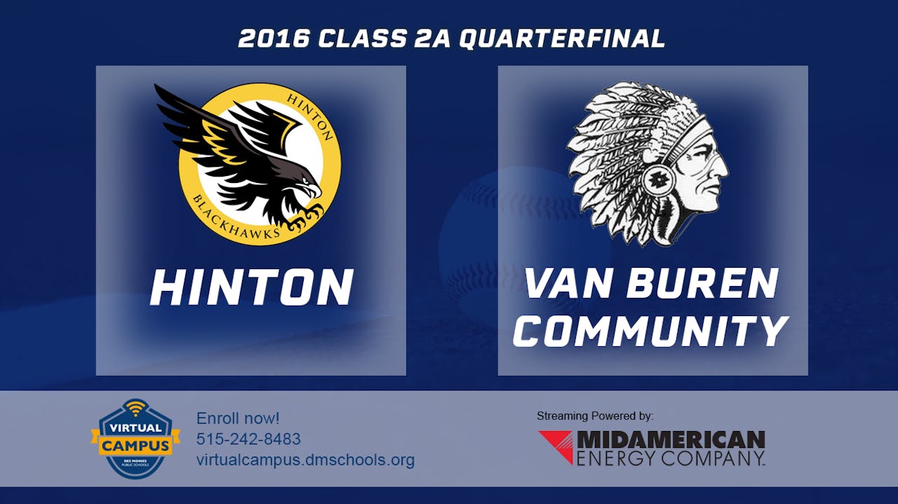 2016 2A Baseball Quarter Finals Hinton vs. Van Buren Community Iowa