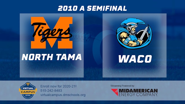 2010 Class A Football Semi Finals: North Tama vs. WACO