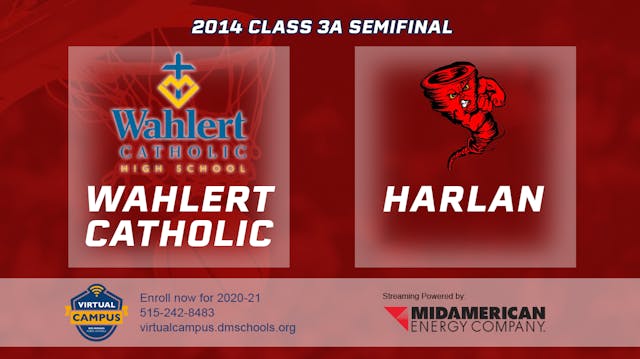 2014 3A Basketball Semi Finals: Wahle...