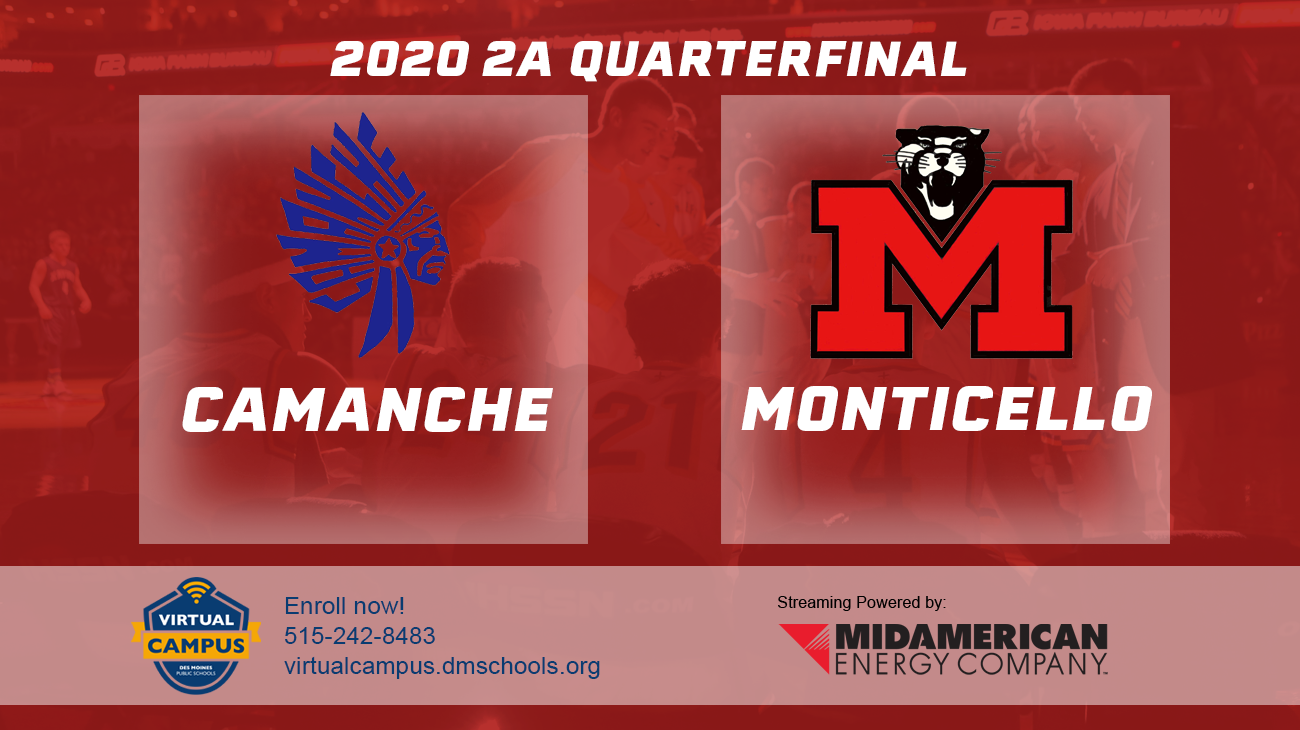 Basketball: 2020, Class 2A Quarterfinals - Camanche vs. Monticello