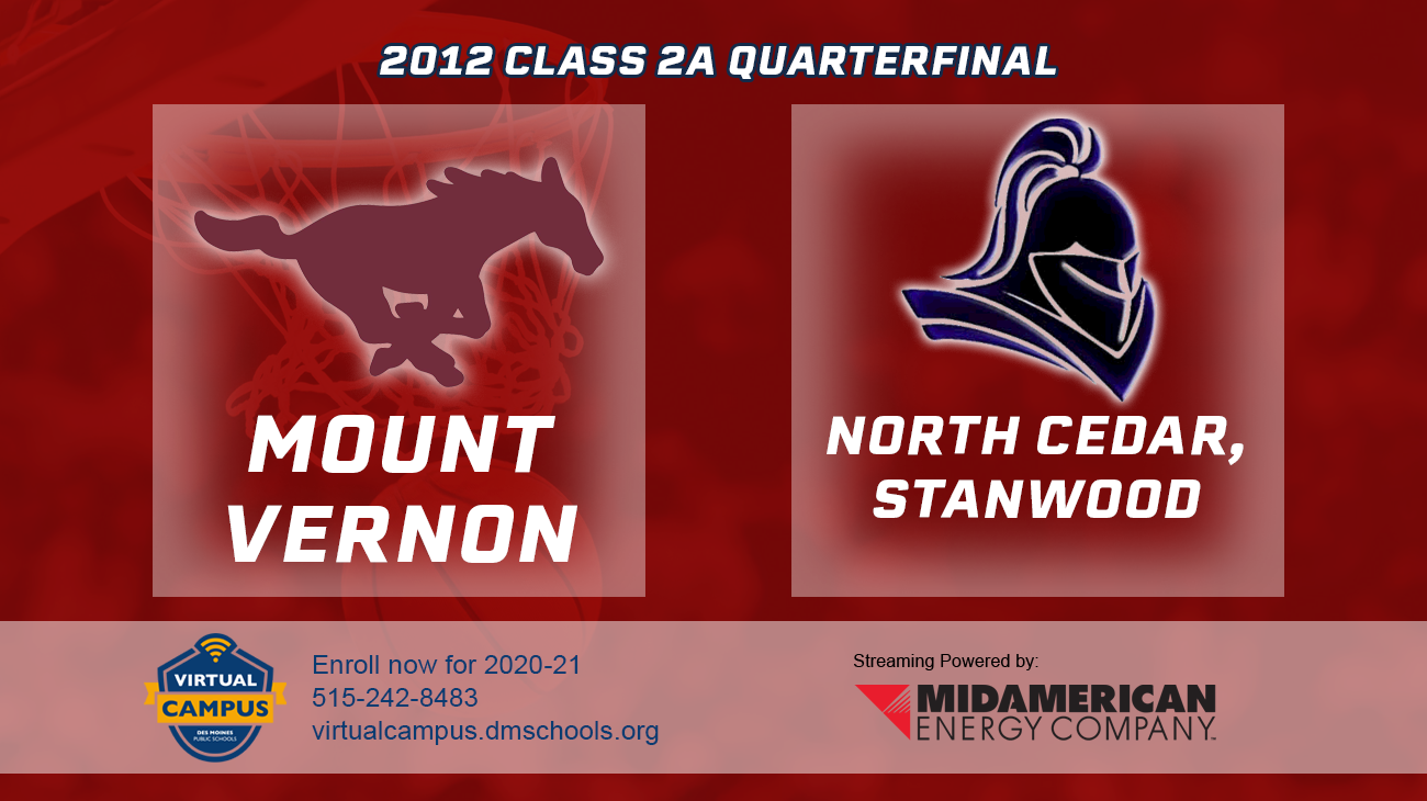 Basketball: 2012, Class 2A Quarterfinals - Mount Vernon vs. North Cedar