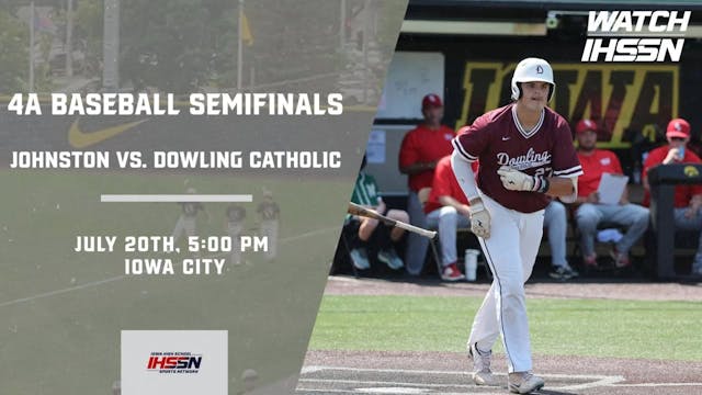 Baseball '23 4A Semifinals - Dowling Catholic, WDM vs. Johnston (Ar)