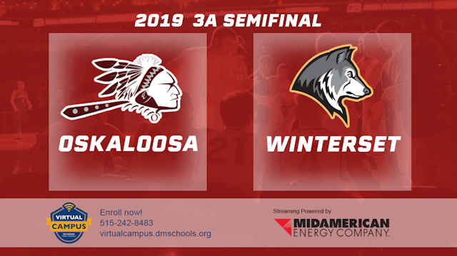 2019 3A Basketball Semi Finals: Oskaloosa vs. Winterset