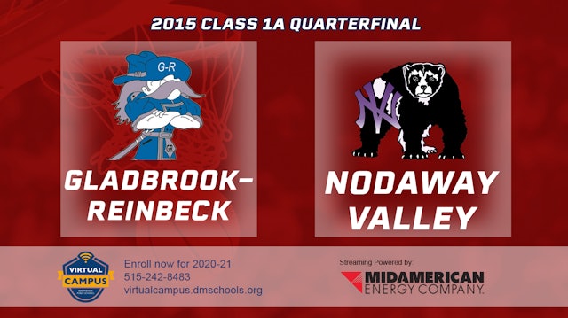 2015 1A Basketball Quarter Finals: Gladbrook-Reinbeck vs. Nodaway Valley