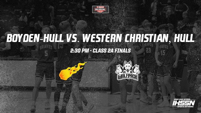 2021 2A Basketball Finals: Boyden-Hull vs. Western Christian, Hull